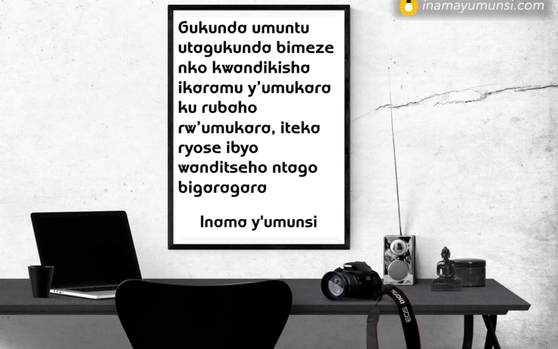 Gukunda umuntu utagukunda bimeze nko kwandikisha ikaramu y’umukara ku rubaho rw’umukara