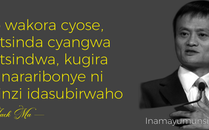 Icyo wakora cyose, ugatsinda cyangwa ugatsindwa, kugira ubunararibonye ni intsinzi