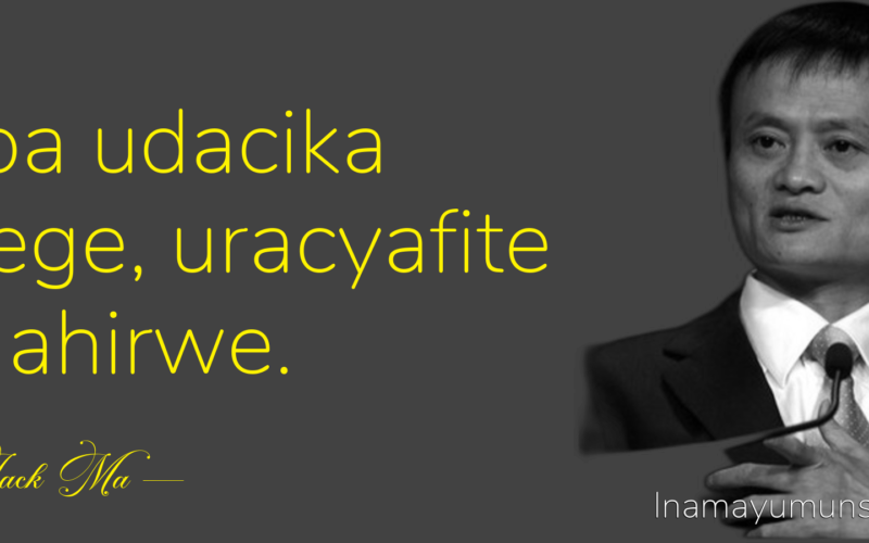 Niba udacika intege, uracyafite amahirwe.