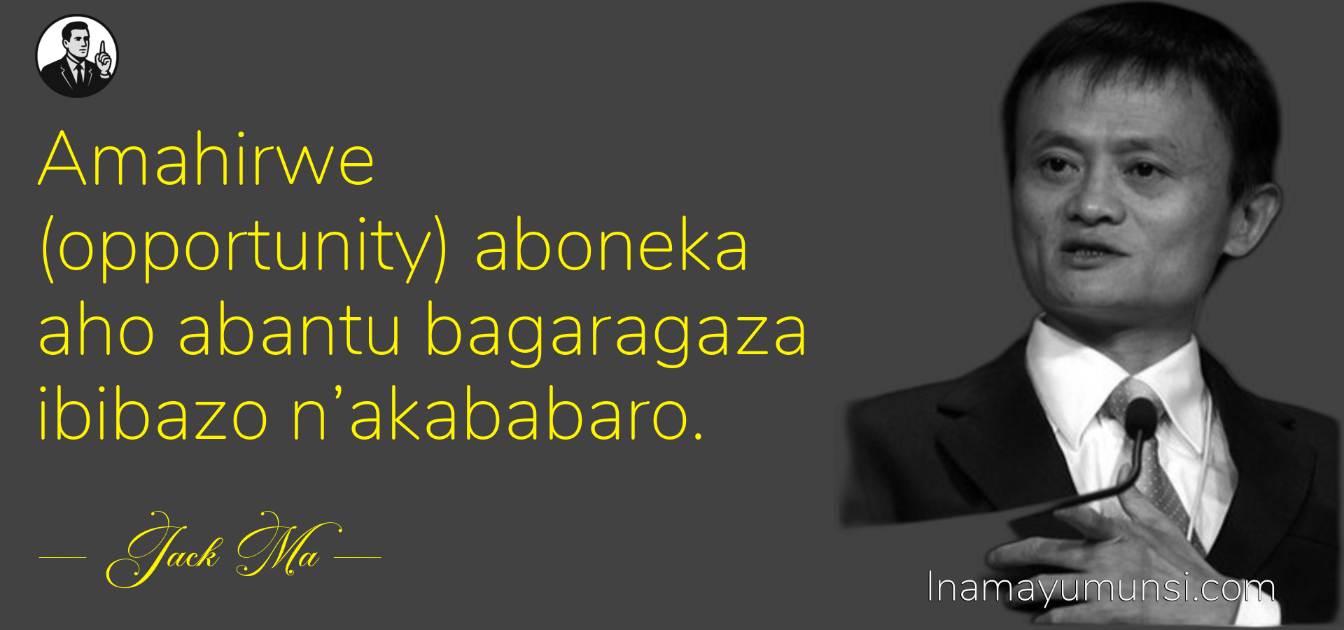 Amahirwe (opportunity) aboneka aho abantu bagaragaza ibibazo n’akababaro.
